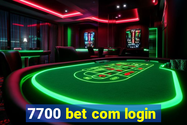 7700 bet com login